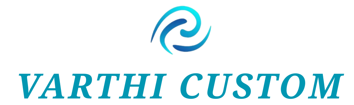 VARTHI CUSTOM